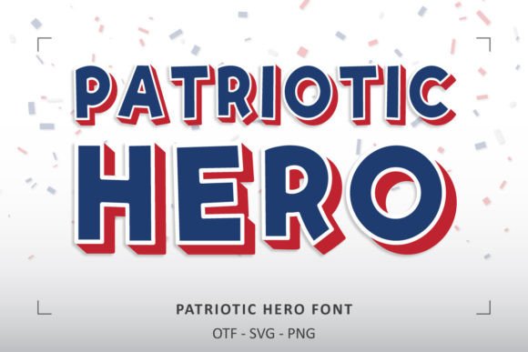 Patriotic Hero Font: A Bold Design Asset for Celebratory Projects